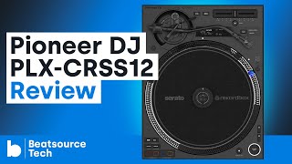 Video thumbnail for Pioneer DJ PLX-CRSS12 Review: the DJ Turntable, Redefined? | Beatsource Tech by DJcityTV