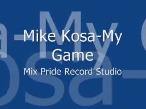 "My Game " Mike Kosa| Lyrics video