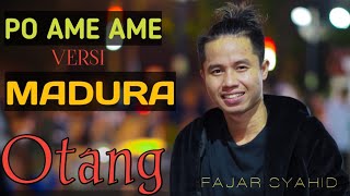 Download lagu OTANG || POK AME AME VERSI MADURA || FAJAR SYAHID mp3