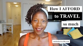 HOW I AFFORD TO TRAVEL SO MUCH | TIPS AND TRICKS