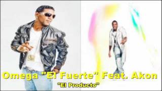 Omega "El Fuerte" Ft. Akon - El Producto (Original) con Letra