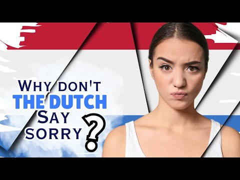 Why Don’t The Dutch Say Sorry?