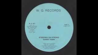 Stepping On Strong + Dub - Danny Ranks (Side A) - WG Records (CAN) 1980 ?