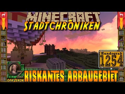 Minecraft #1254 -Stadtchroniken- Riskantes Abbaugebiet [HD+Deutsch]