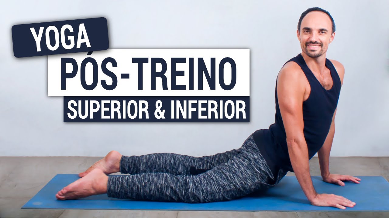 Yoga • Alongamento PÓS TREINO para CORPO TODO