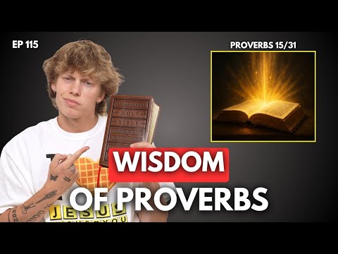 Proverbs Series Chapter 15 (EP 115)