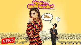 How Many Girlfriends (First Look) Mukh Mantri ft.Akira  | New Punjabi Song 2019 | Oops TV