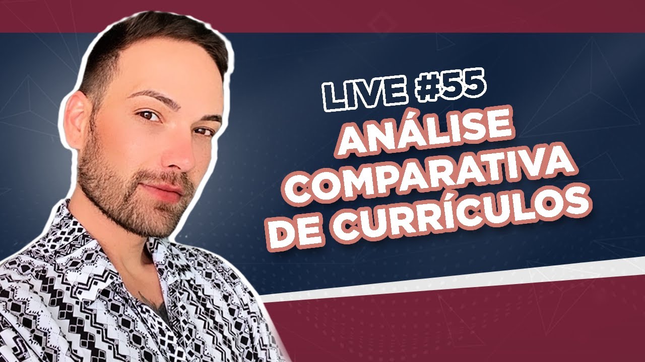 LIVE #55 - Análise comparativa de currículo 👍👎