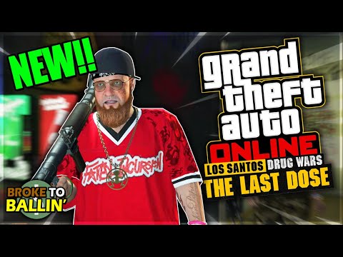 THE LAST DOSE IS HERE!!! | Broke to Ballin' #20 - GTA Online E&E