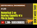 Numerical 3 On Bearing Capacity Of A Pile In Sands Geotechnical Engineering GATE
