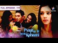 Pyaar Kii Ye Ek Kahaani Siddharth Ki Saazish FULL EPISODE 119