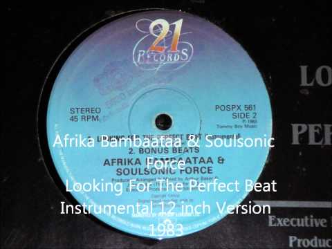 Afrika Bambaataa & Soulsonic Force - Looking For The Perfect Beat Instrumental 12 inch Version 1983