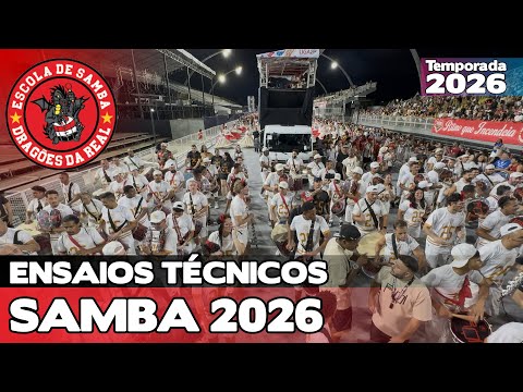 DRAGÕES DA REAL 2026 | ENSAIO TÉCNICO LARGADA E PISTA | SAMBA AO VIVO #ETSP26