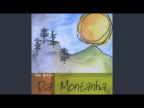 Da Montanha - Tuta Moraes
