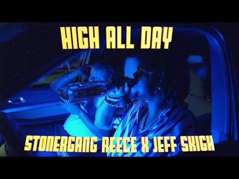 StonerGang Reece X Jeff Skigh | High All Day | Prod by CurtDisAnothaOne | ShotbyCrypt