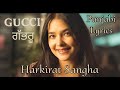 Gucci Gabhru - Harkirat Sangha - Punjabi Lyrics Video