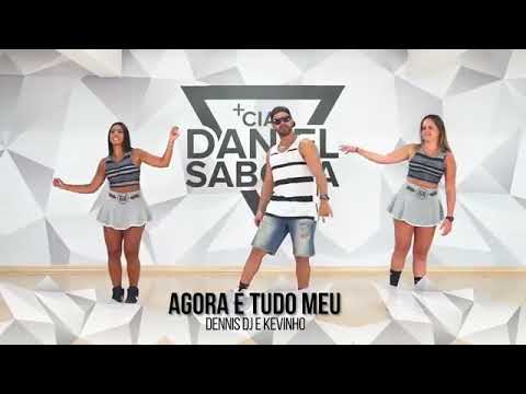 Agora é tudo meu - Dennis DJ e Kevinho - Cia. Daniel Saboya (Coreografia)
