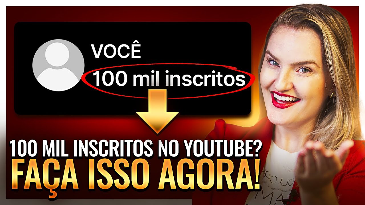 🔥Como Conseguir 100 MIL INSCRITOS no YOUTUBE em 2 ANOS: Estratégia Revelada!