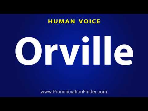 How To Pronounce Orville
