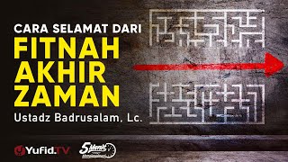 Download lagu Cara Selamat dari Fitnah Akhir Zaman - Ustadz Badrusalam, Lc. - 5 Menit yang Menginspirasi mp3 Download lagu Cara Selamat dari Fitnah Akhir Zaman - Ustadz Badrusalam, Lc. - 5 Menit yang Menginspirasi mp3