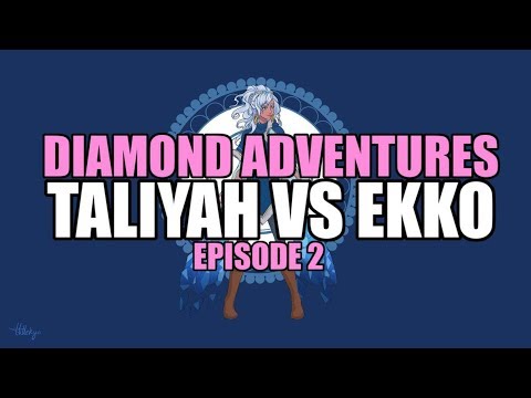 DIAMOND ADVENTURES EP 2 - Taliyah Guide vs Ekko - Drewmatth - ROAMING PARADISE - D2 EUW
