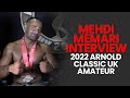 Mehdi Memar's Interview - 2022 Arnold Classic UK Amateur Wheelchair