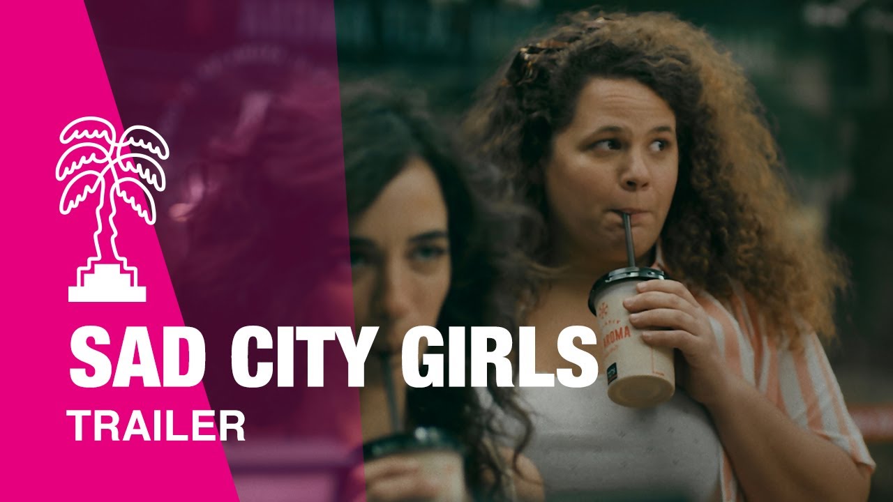 SAD CITY GIRLS - Trailer