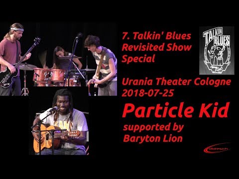 7. Special (Talkin' Blues Revisited Show) - Particle Kid & Lion Baryton - Urania Theater - Köln