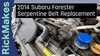 2014 Subaru Forester Serpentine Belt Replacement