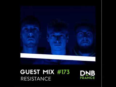 DNB France - Guest Mix #173 - Resistance