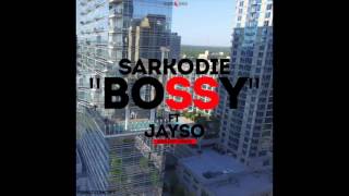 Sarkodie - Bossy ft. Jayso (Audio Slide)