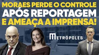 FURIOUS: Moraes ATTACKS the press and calls journalists CRIMINALS!
