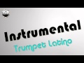 Instrumental Trumpet Latino ( House ) 
