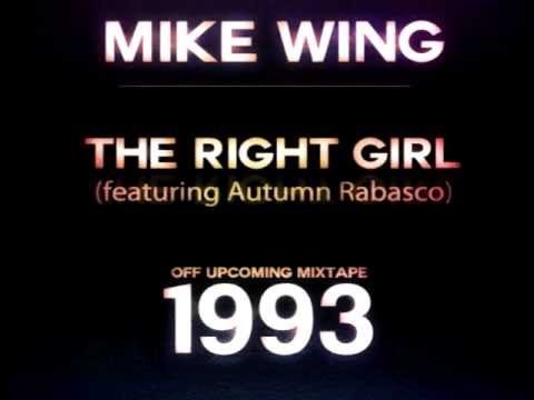 Mike Wing ft. Autumn Rabasco - The Right Girl (Prod. by Pete Rock)