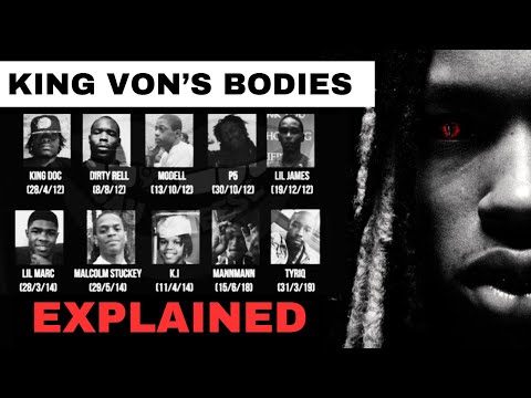 All of King Von's Bodies Explained
