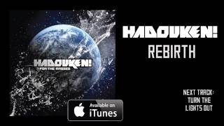 HADOUKEN - REBIRTH