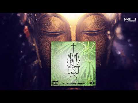 Adán Cruz x M7 x Águila Sativa x Ruddi Nizz - Eso Es Remix