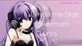 Hypocrite(skye sweetnam)-Lyrics_
