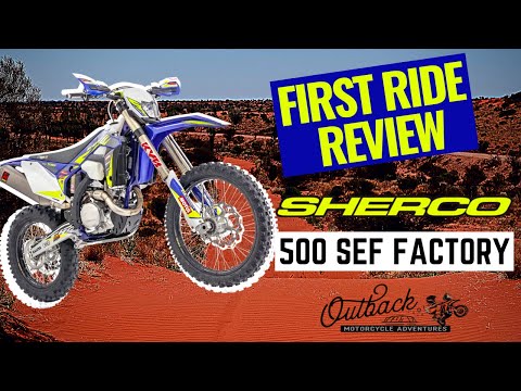 Sherco 500 SEF Factory First Ride Review︱Outback Motorcycle Adventures
