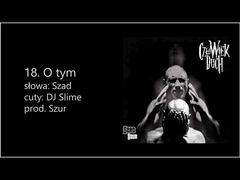 Szad Akrobata - O Tym (cuty DJ Slime, prod. Szur)