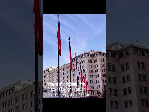 संविधान चौक, सेंटियागो, चिली | Plaza de La Constitucion | Santiago, Republic of Chile #sudamerica