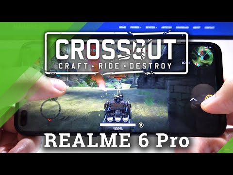 Crossout Mobile in REALME 6 Pro – Check Gaming Qualities