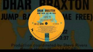 Dhar Braxton - Jump Back Set Me Free (Dub)