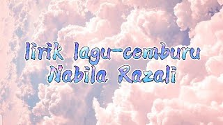 Download lagu Cemburu-Nabila Razali[lirik] mp3