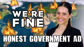 Honest Government Ad | We&#39;re Fine