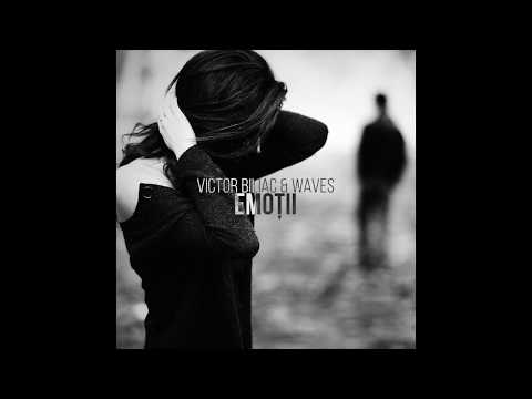 Victor Biliac & Waves - Emotii (Original Mix)