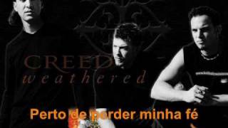 Creed - Pity for a Dime (Pena de Um Trocado) Tradução