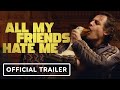 All My Friends Hate Me - Official Trailer (2022) Tom Stourton, Georgina Campbell