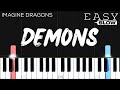 Imagine Dragons - Demons | EASY SLOW Piano Tutorial