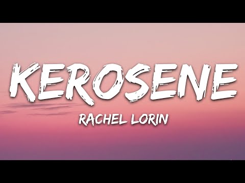 @Rachel Lorin - Kerosene (Lyrics) [7clouds Release]